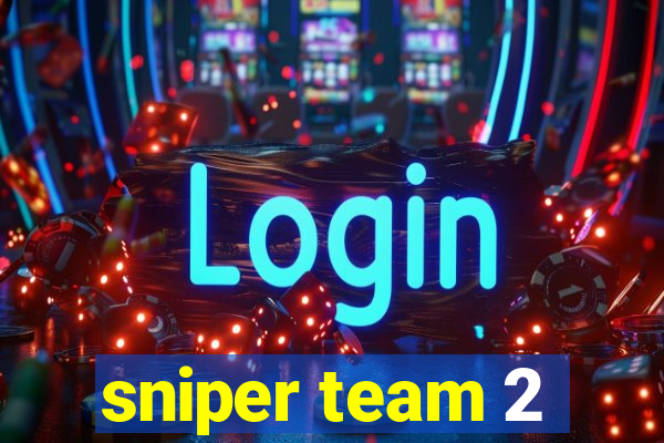 sniper team 2